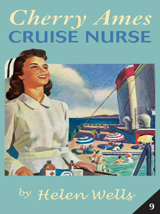 Title details for Cherry Ames, Cruise Nurse by Helen Wells - Available